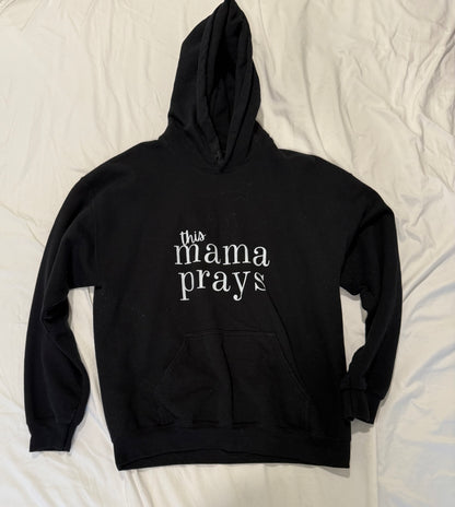 this mama prays hoodie