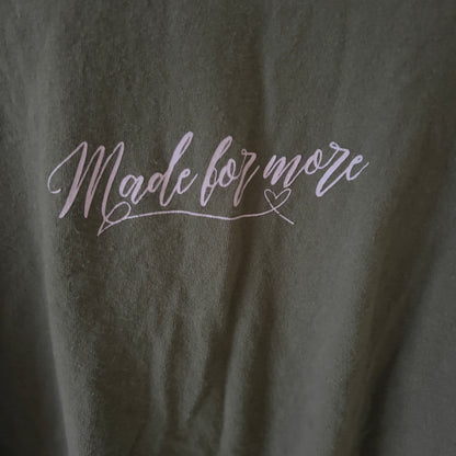 Made for More T-shirt