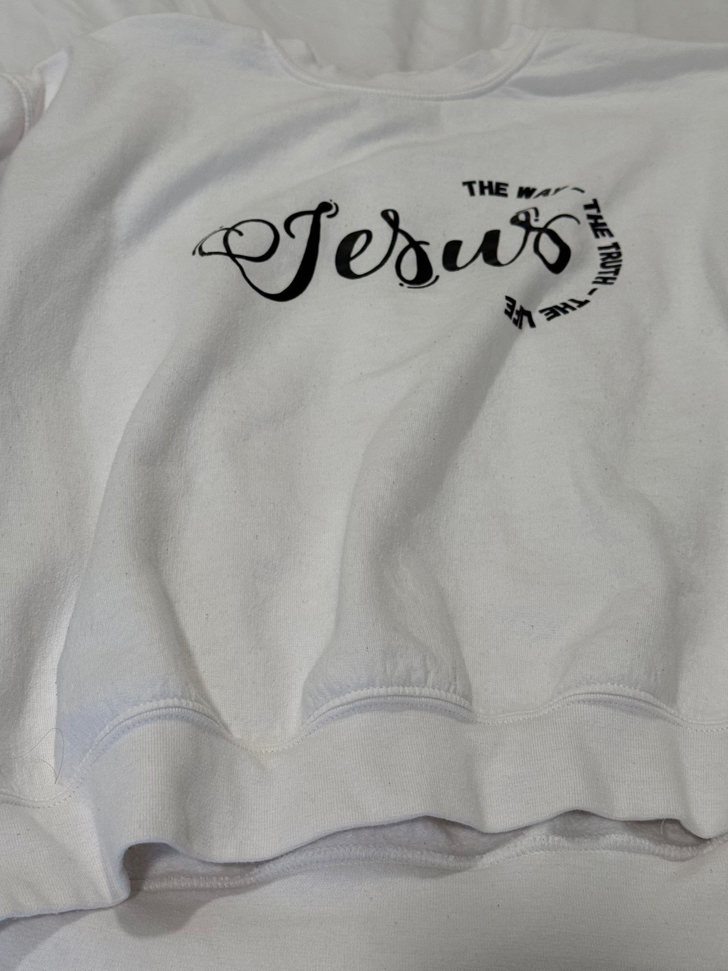 Jesus the way- the truth- the life sweatshirt