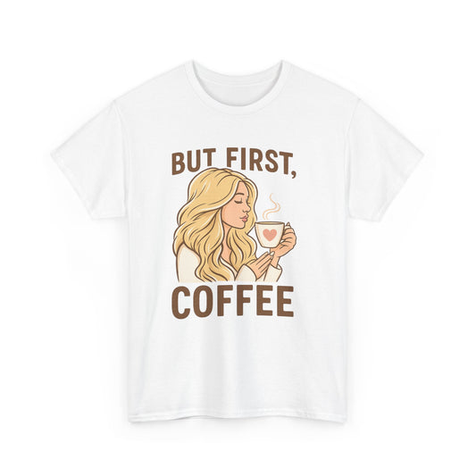 But first coffee girl tshirt