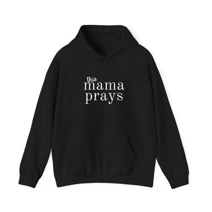 this mama prays hoodie