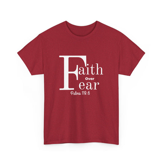 Faith over Fear T-shirts